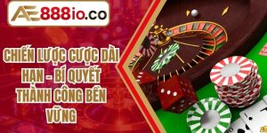 Chiến Lược Cược Dài Hạn - Bí Quyết Thành Công Bền Vững