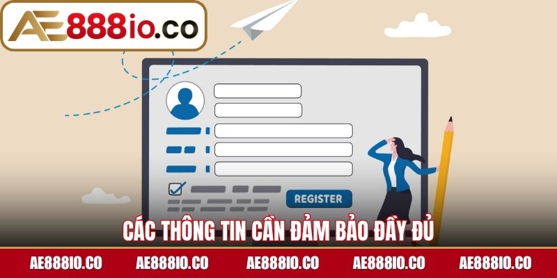Các thông tin cần đảm bảo đầy đủ