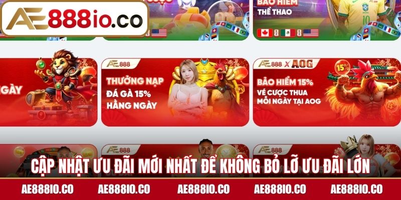 Cập nhật ưu đãi mới nhất để không bỏ lỡ ưu đãi lớn